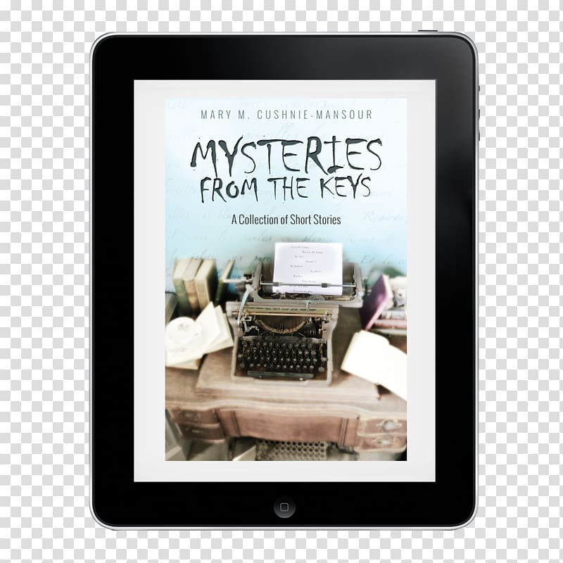 Mysteries from the Keys: A Collection of Short Stories From the Heart: A Collection of Short Stories Writer Book Fiction, book transparent background PNG clipart
