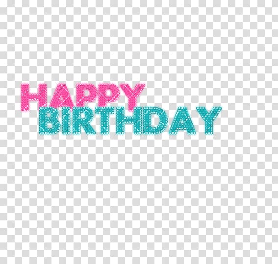 Happy Birthday to You , Happy Birthday transparent background PNG ...