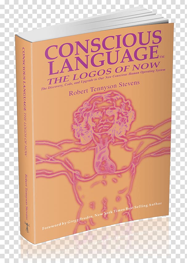 Conscious Language: The Logos of Now : the Discovery, Code and Upgrade to Our New Consious Human Operating System Book Survey of Operating Systems Consciousness, book transparent background PNG clipart