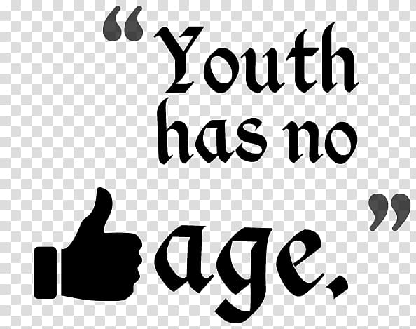 youth has no age text, Black and white , Birthday quotes transparent background PNG clipart