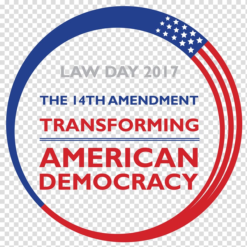 Fourteenth Amendment to the United States Constitution Law Day American Bar Association, united states transparent background PNG clipart
