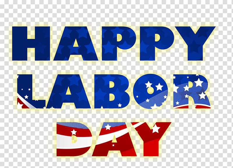 United States Labor Day Happiness Holiday Wish, Labor Day Graphics Free transparent background PNG clipart