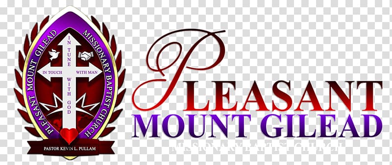 Pleasant Mt Gilead Missionary Baptist Church The gospel Baptists Mt Pleasant Missionary Baptist Church, others transparent background PNG clipart