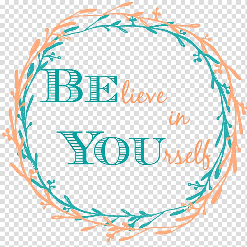 Graphic design PicMonkey Waist Dress , believe in yourself transparent background PNG clipart