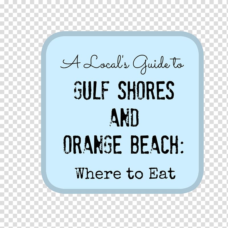 Gulf Shores Orange Beach Alabama Font, beach Shore transparent background PNG clipart