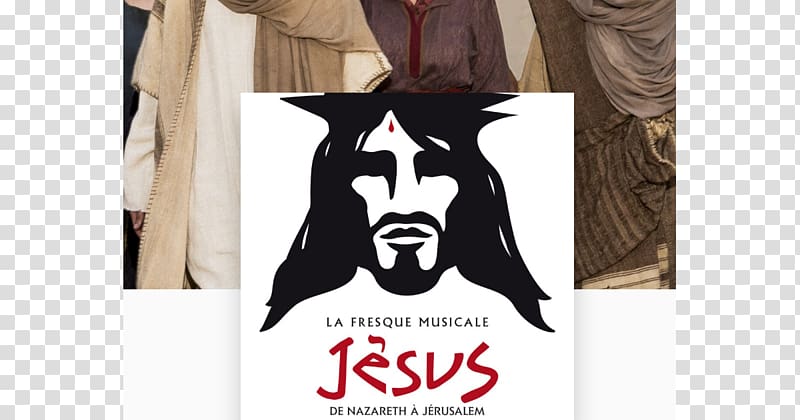 Jésus, de Nazareth à Jérusalem Historical Jesus Musical theatre, Tibob De Nazareth transparent background PNG clipart