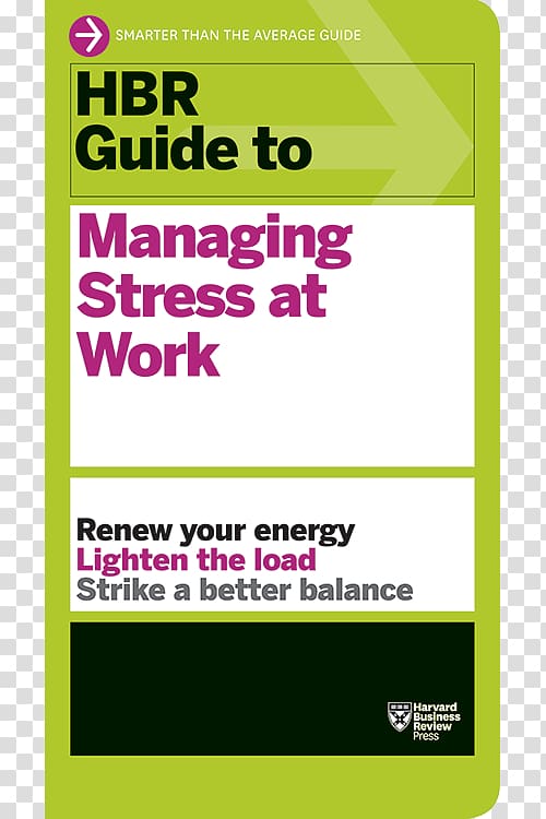 Harvard Business School HBR Guide to Emotional Intelligence (HBR Guide Series) HBR Guide to Being More Productive (HBR Guide Series) HBR Guide to Managing Stress at Work (HBR Guide Series) HBR Guide to Managing Up and Across, book transparent background PNG clipart