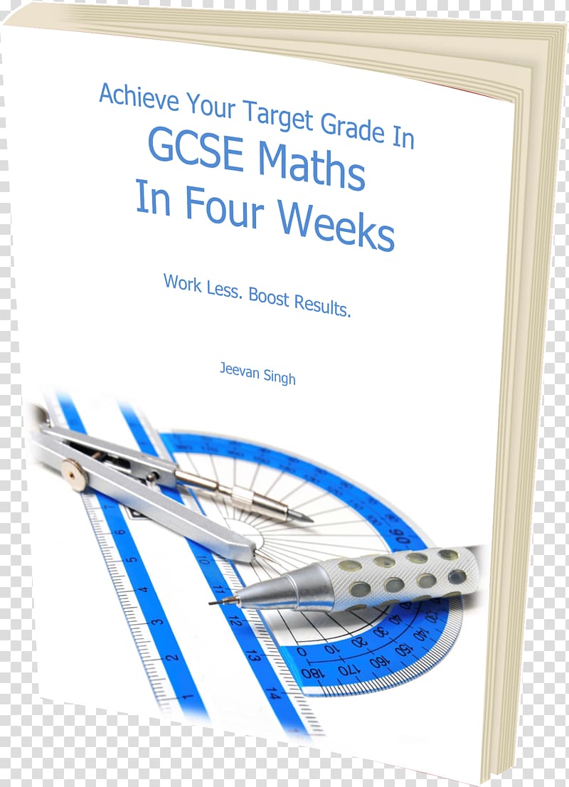 GCSE Maths In Four Weeks Revision Guide Achieve Your Target Grade in GCSE Maths in Four Weeks Mathematics General Certificate of Secondary Education School, Mathematics transparent background PNG clipart