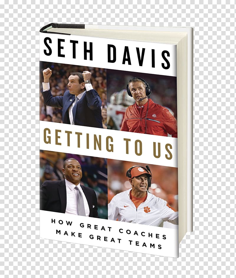 Getting to Us: How Great Coaches Make Great Teams United States College basketball The Pursuit of Endurance: Harnessing the Record-Breaking Power of Strength and Resilience, united states transparent background PNG clipart