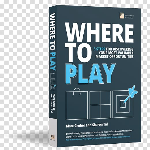 Where to Play: 3 Steps for Discovering Your Most Valuable Market Opportunities Entrepreneurship Book Zazzle, book transparent background PNG clipart
