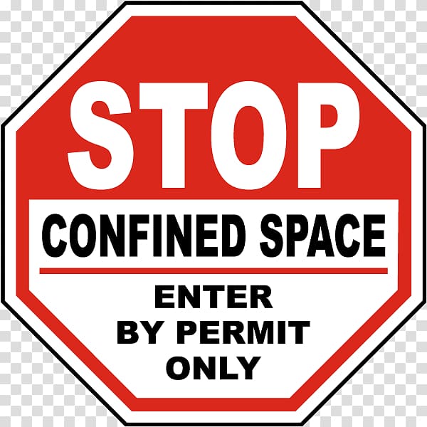 Stop sign , Confined Space transparent background PNG clipart