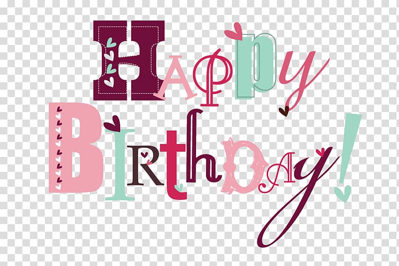 Happy Birthday calligraphy, Birthday cake Happy Birthday to You Greeting card, Happy Birthday 1 transparent background PNG clipart