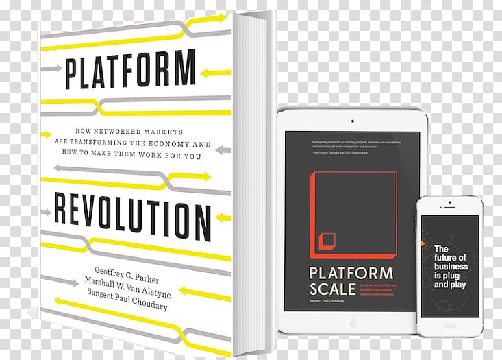 Platform Revolution: How Networked Markets Are Transforming the Economy, And How to Make Them Work for You BC Platforms Author Business model Management, sangeet transparent background PNG clipart
