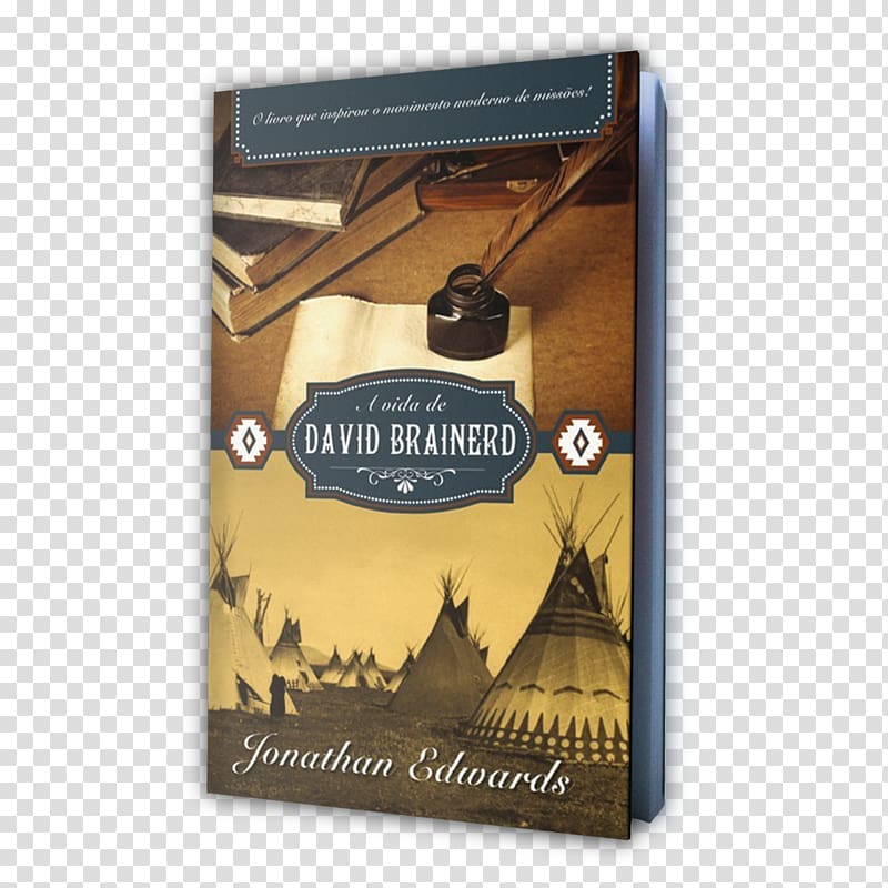 The Life of David Brainerd Bible A Breve Vida De Jonathan Edwards Charity and its fruits Sinners in the Hands of an Angry God, book transparent background PNG clipart