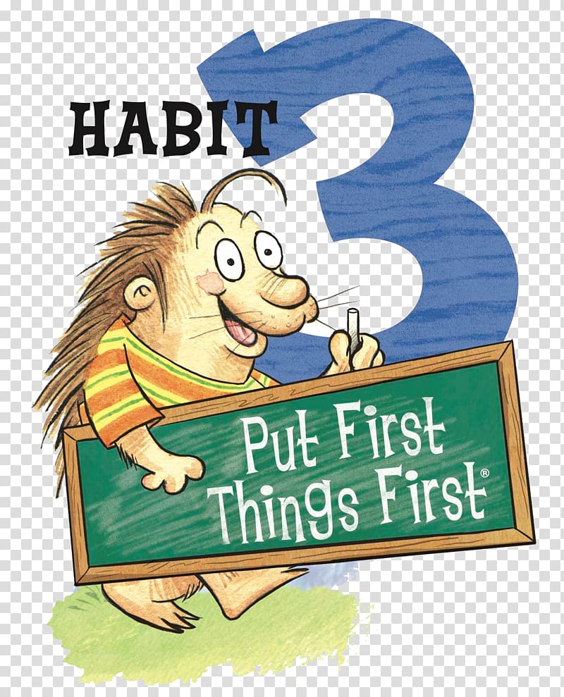 The 7 Habits of Highly Effective People The 7 Habits of Happy Kids The leader in me First Things First Habit 1 Be Proactive, child transparent background PNG clipart