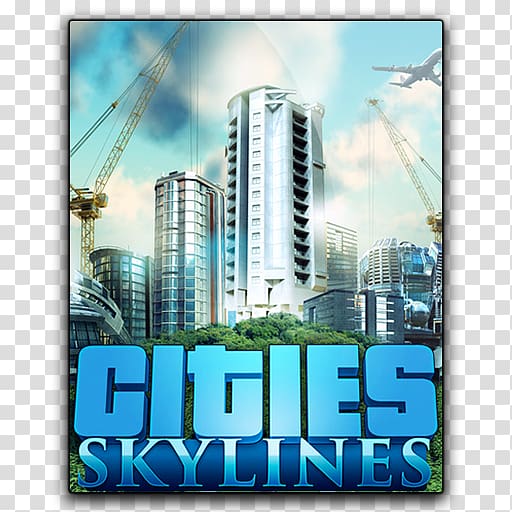 Cities: Skylines, Green Cities Video game PC game City-building game Computer Software, Cities: Skylines transparent background PNG clipart