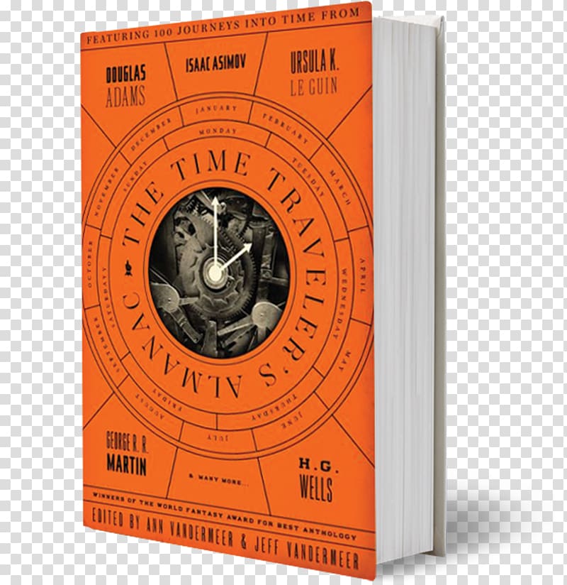 The Time Traveler's Almanac Borne Acceptance The Plot to Save Socrates The Chronos Chronicles: A Time Travel Anthology, science fiction transparent background PNG clipart