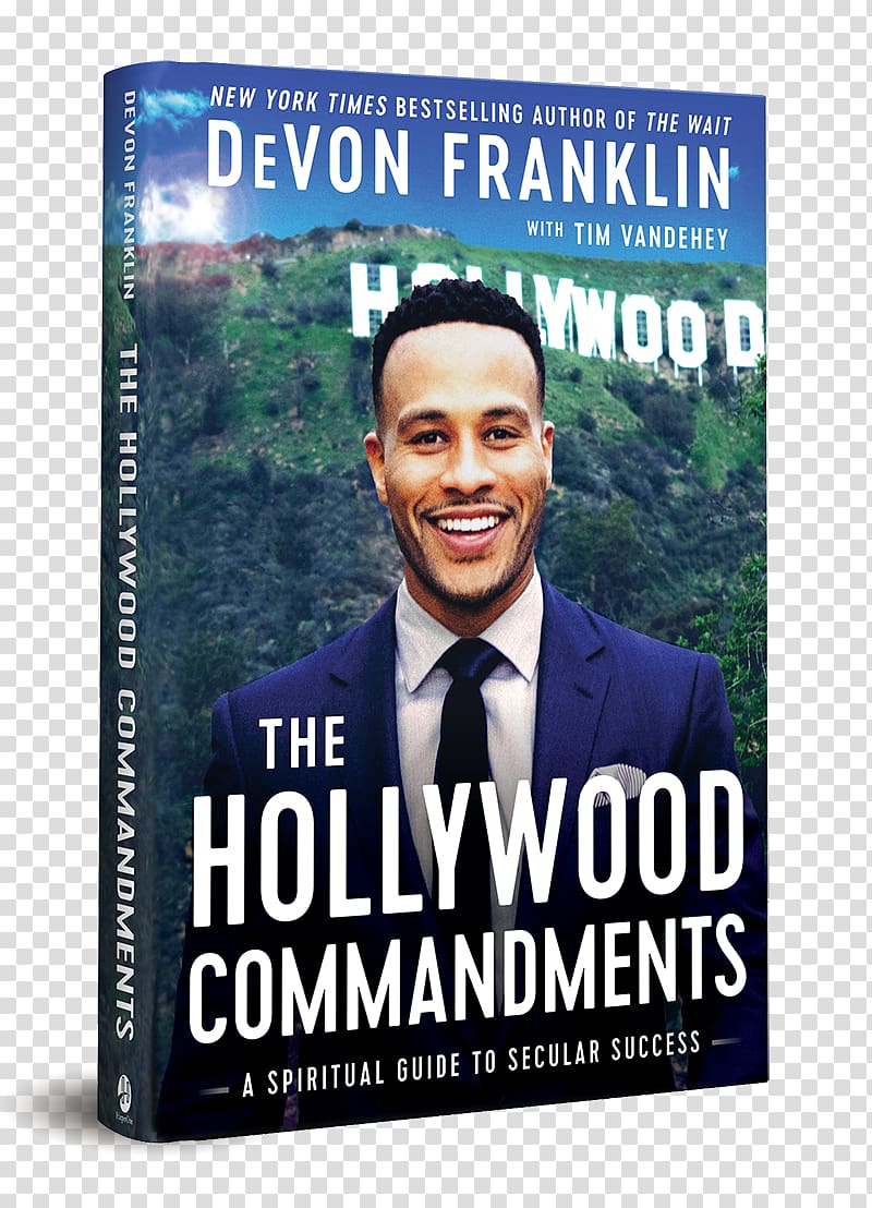 DeVon Franklin The Hollywood Commandments: A Spiritual Guide to Secular Success The Wait: A Powerful Practice for Finding the Love of Your Life and the Life You Love The Wait Devotional: Daily Inspirations for Finding the Love of Your Life and the Life Yo, book transparent background PNG clipart