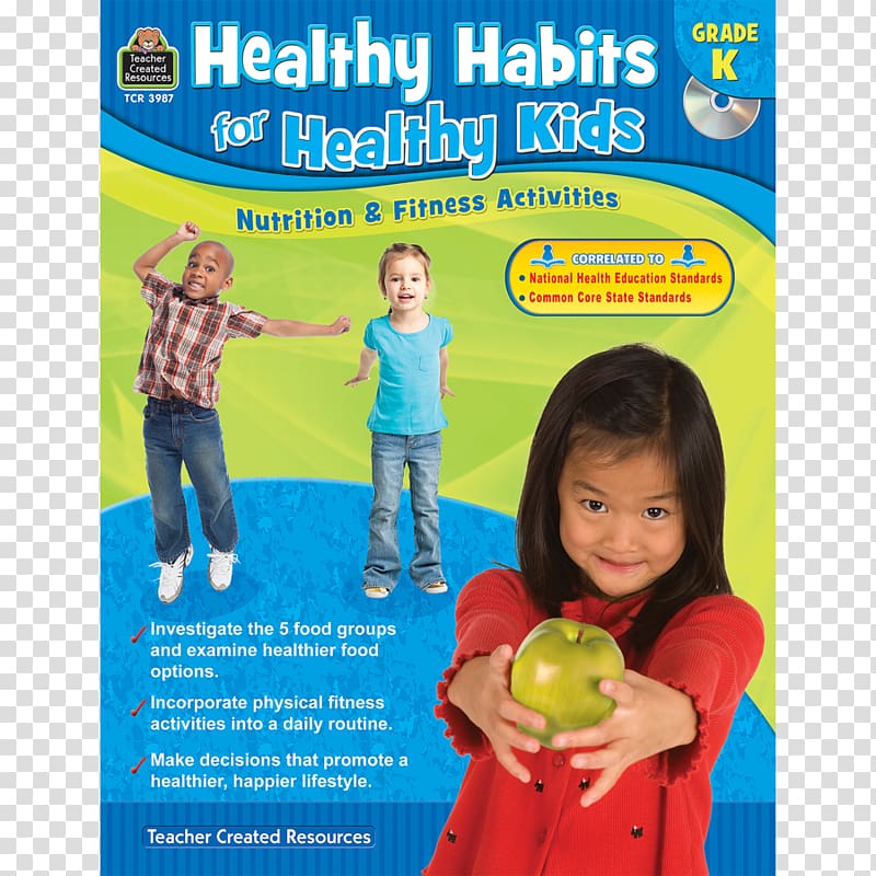 Healthy Habits for Healthy Kids, Grade K: Nutrition & Fitness Activities Healthy Habits for Healthy Kids Grade 3-4 Healthy Habits for Healthy Kids Grade 5-Up TRACIE HESKETT, healthyhabitsforkids transparent background PNG clipart