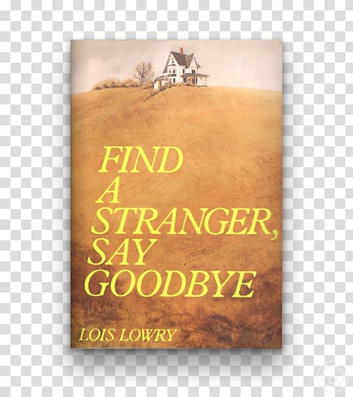 Find a Stranger, Say Goodbye The Giver Messenger Son Gathering Blue, book transparent background PNG clipart