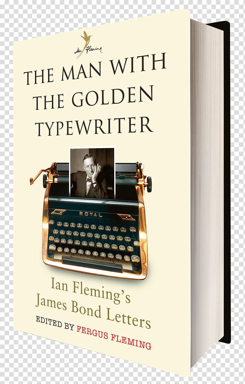 The Man with the Golden Typewriter: Ian Fleming's James Bond Letters Book Ian Fleming's James Bond: Three Complete Novels Birds of the West Indies, james bond transparent background PNG clipart