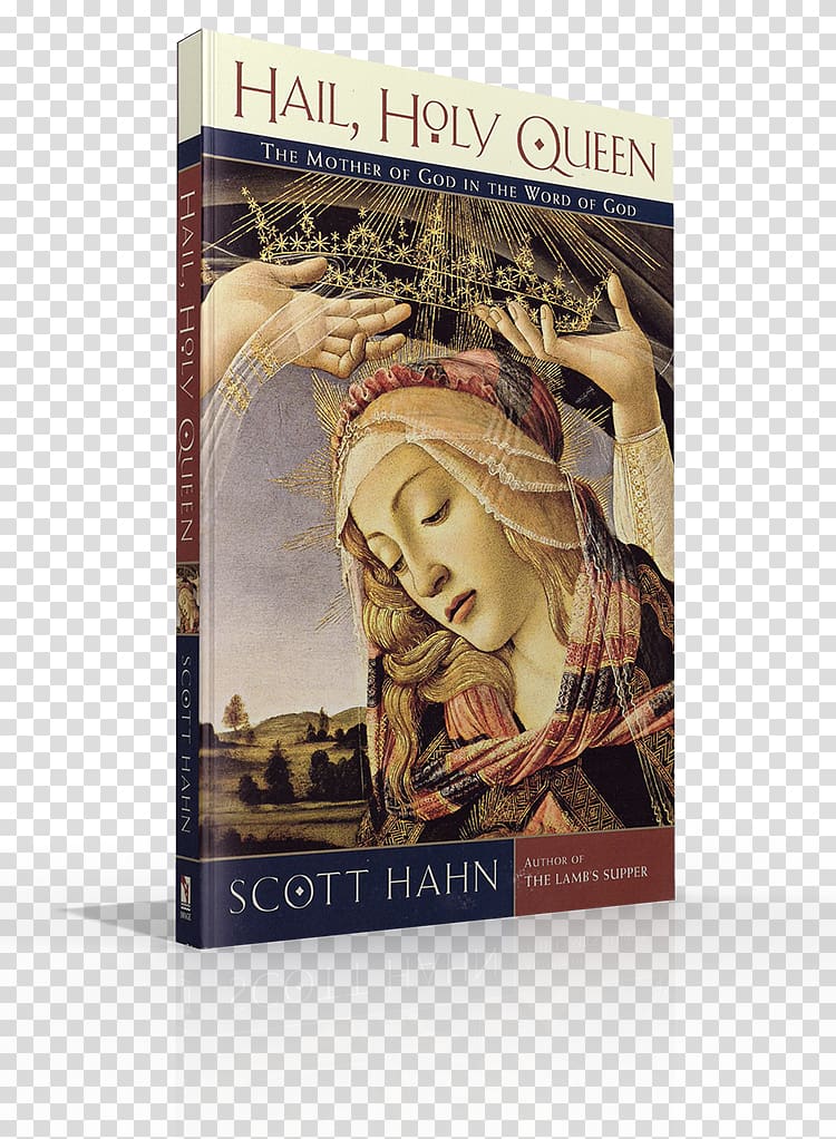 Hail, Holy Queen: The Mother of God in the Word of God Bible Angels and Saints: A Biblical Guide to Friendship with God's Holy Ones Lighthouse Catholic Media, God transparent background PNG clipart