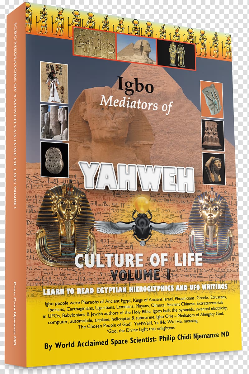 Igbo Mediators of Yahweh Culture of Life: Volume 1:Learn to Read Egyptian Hieroglyphs and Ufo Writings Poster, others transparent background PNG clipart