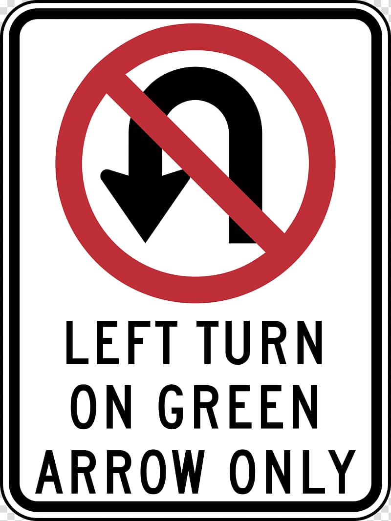 U-turn Traffic sign Road Regulatory sign Manual on Uniform Traffic Control Devices, Traffic Signs transparent background PNG clipart