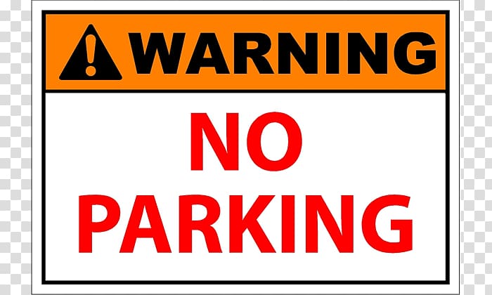 Occupational Safety and Health Administration Warning sign Aluminium, no parking transparent background PNG clipart