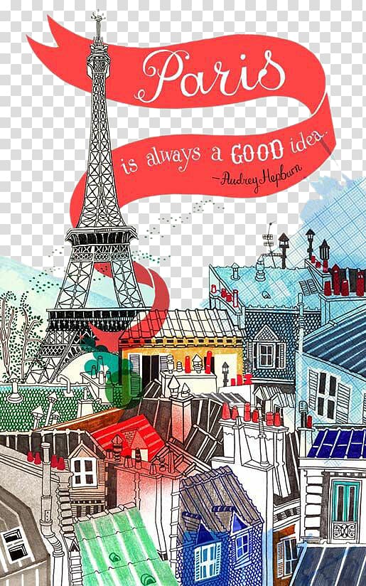 Paris is always a good idea. Drawing Art Illustration, Paris views transparent background PNG clipart