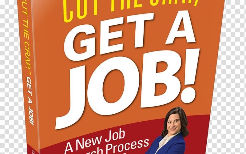 Cut the Crap, Get a Job! a New Job Search Process for a New Era Logo Paperback Job hunting Brand, cut here transparent background PNG clipart