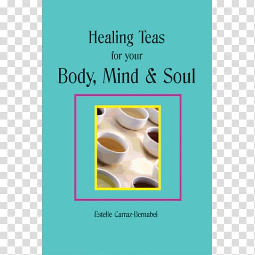 Healing Teas for Your Body, Mind & Soul Font, tea transparent background PNG clipart