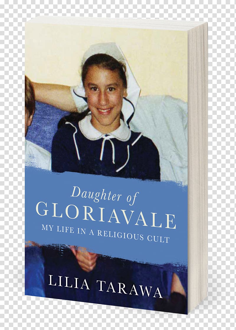 Daughter of Gloriavale: My life in a Religious Cult Lilia Tarawa Gloriavale Christian Community New Zealand Book, book transparent background PNG clipart