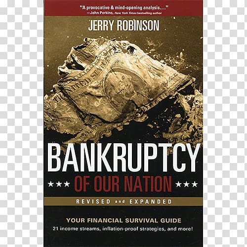 Bankruptcy of Our Nation: 12 Key Strategies For Protecting Your Finances in These Uncertain Times Intro to Economics (Teacher Guide) Book, Jerry Robinson transparent background PNG clipart