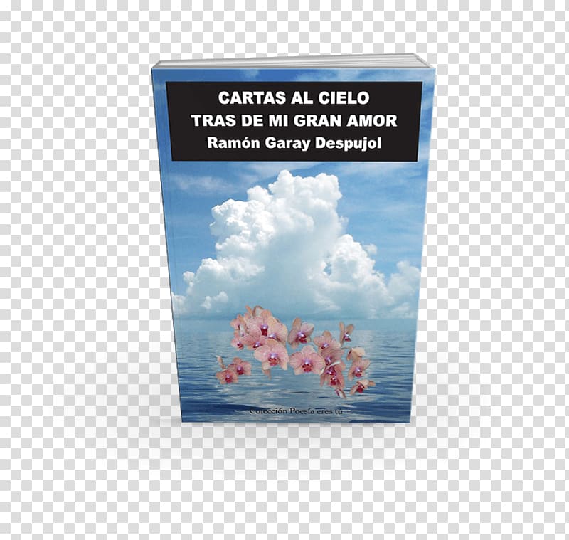 Cartas al cielo tras de mi gran amor Letters to a Young Poet Book Writer Poetry, book transparent background PNG clipart