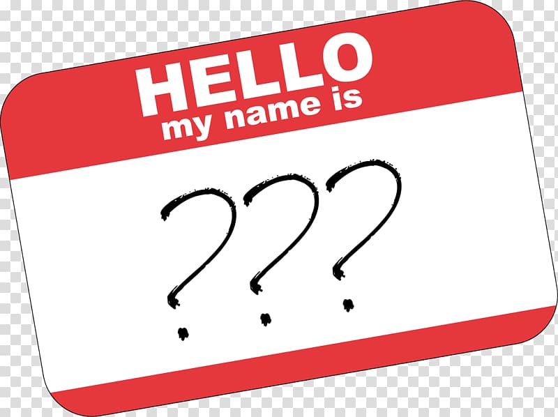 What's in a name? That which we call a rose by any other name would smell as sweet. Juliet YouTube, Hello My Name Is transparent background PNG clipart