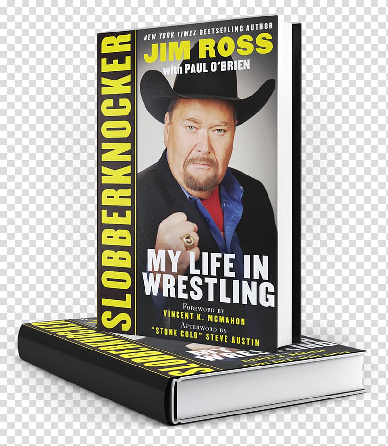 Jim Ross Slobberknocker: My Life in Wrestling Blood Red Turns Dollar Green:  A Novel This Book Has Balls: Sports Rants from the MVP of Talking Trash,  book transparent background PNG clipart