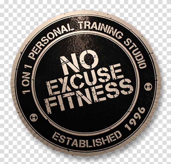 No Excuse Fitness Personal trainer Physical fitness Exercise Health, No Excuses transparent background PNG clipart