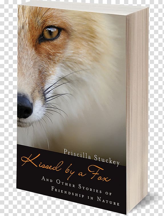 Kissed by a Fox: And Other Stories of Friendship in Nature Book Snout, cover book transparent background PNG clipart