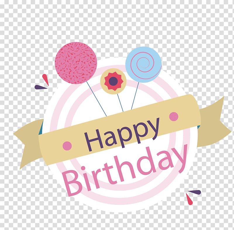 happy birthday , Birthday cake Balloon Happy Birthday to You , happy Birthday transparent background PNG clipart