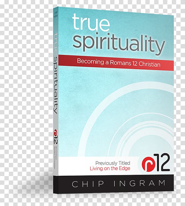 True Spirituality: Becoming a Romans 12 Christian The Sue Monk Kidd Spiritual Sampler: Excerpts from The Dance of the Dissident Daughter, When the Heart Waits, and a Special Letter to Readers from Sue Monk Kidd Believe Bigger: Discover the Path to Your Li, book transparent background PNG clipart
