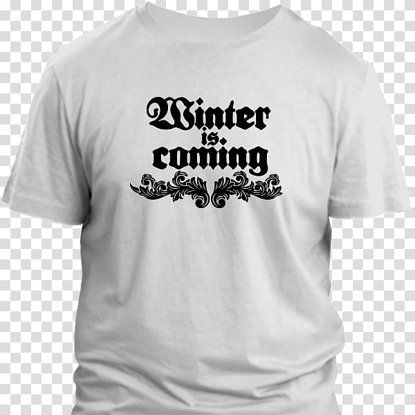 Printed T-shirt Hoodie Bluza, Winter Is Coming transparent background PNG clipart