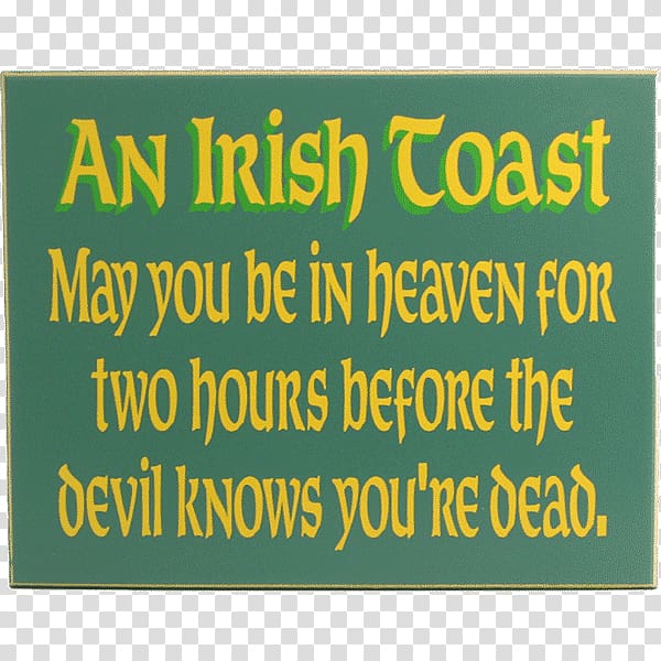 Irish Sayings Sláinte Toast Irish people, may we all be blessed with longevity transparent background PNG clipart
