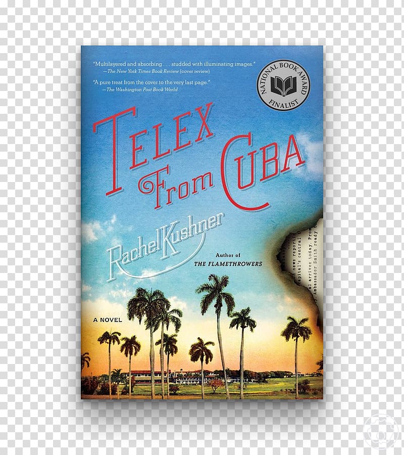 Telex from Cuba The Mars Room: A Novel Paperback The Summer Sail: A Novel The Flamethrowers, book transparent background PNG clipart